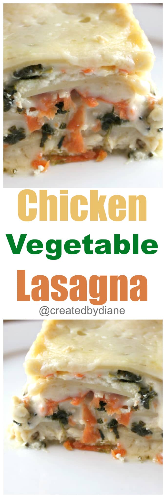 Chicken Vegetable Lasagna @createdbydiane