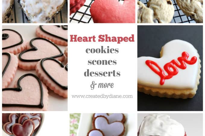 heart shaped cookies scones deserts and more www.creatdbydiane.com