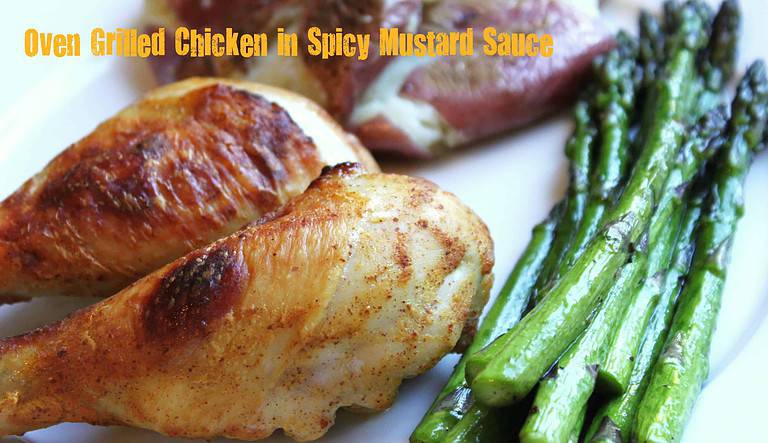 Oven Grilled Chicken in Spicy Mustard Sauce