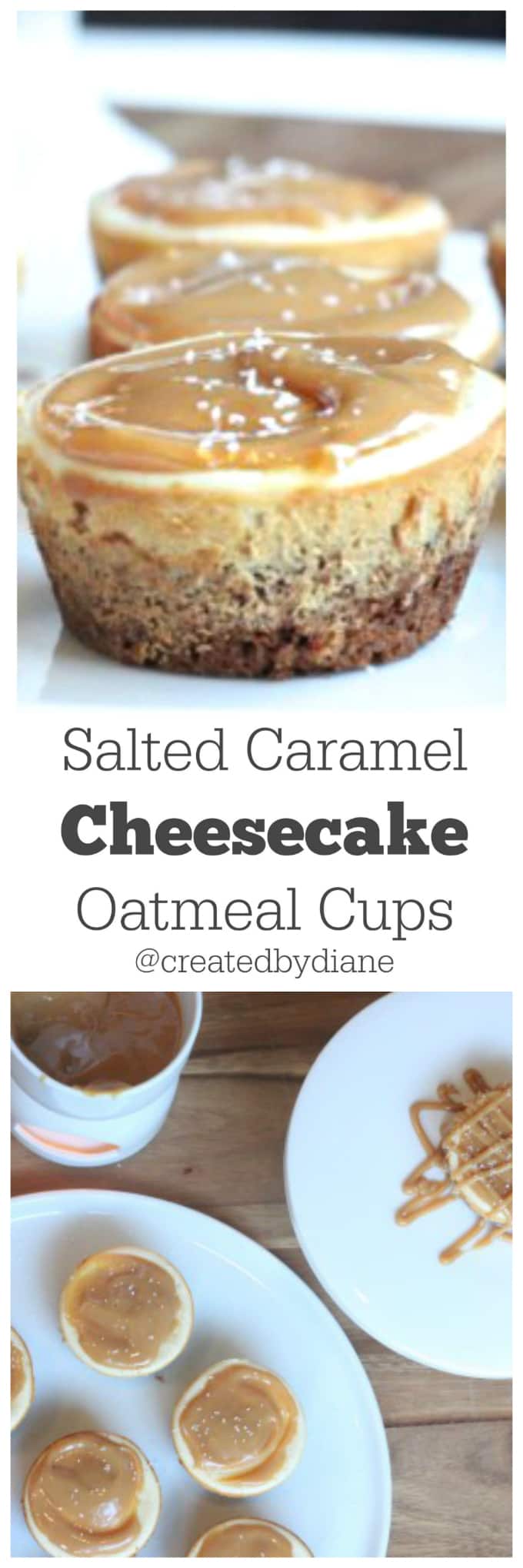 salted-caramel-cheesecake-oatmeal-cups-www-createdby-diane-com