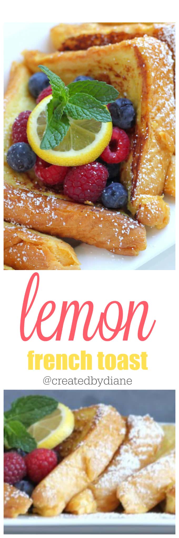 lemon french toast @createdbydiane fresh and delicious breakfast