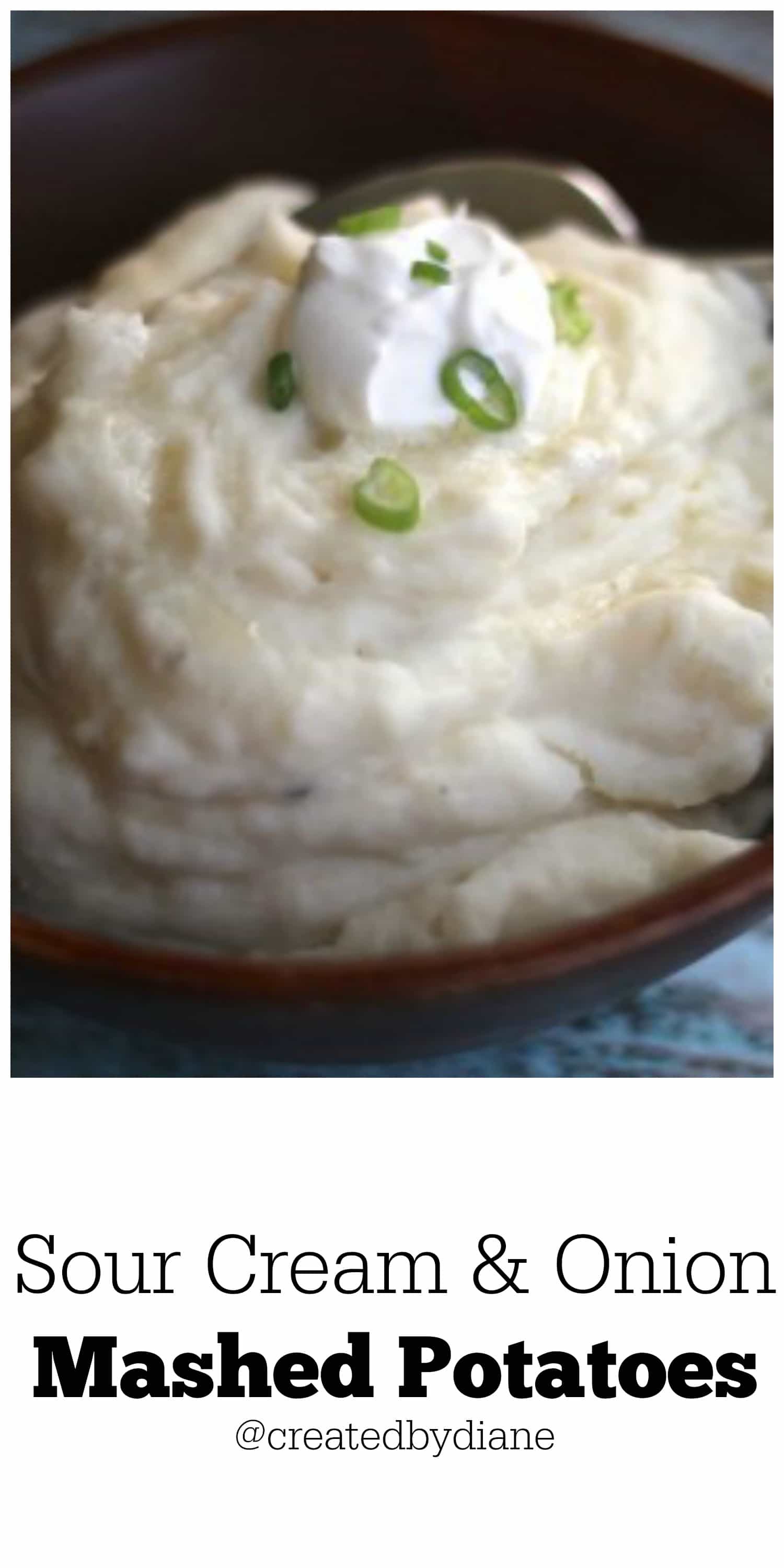 Sour Cream and Onion Mashed Potatoes Created by Diane