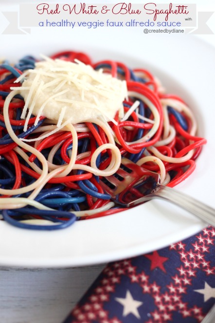 Red White and Blue Spaghetti with a healthy veggie faux alfredo sauce @createdbydiane #recipe #healthy #july4 #patriotic