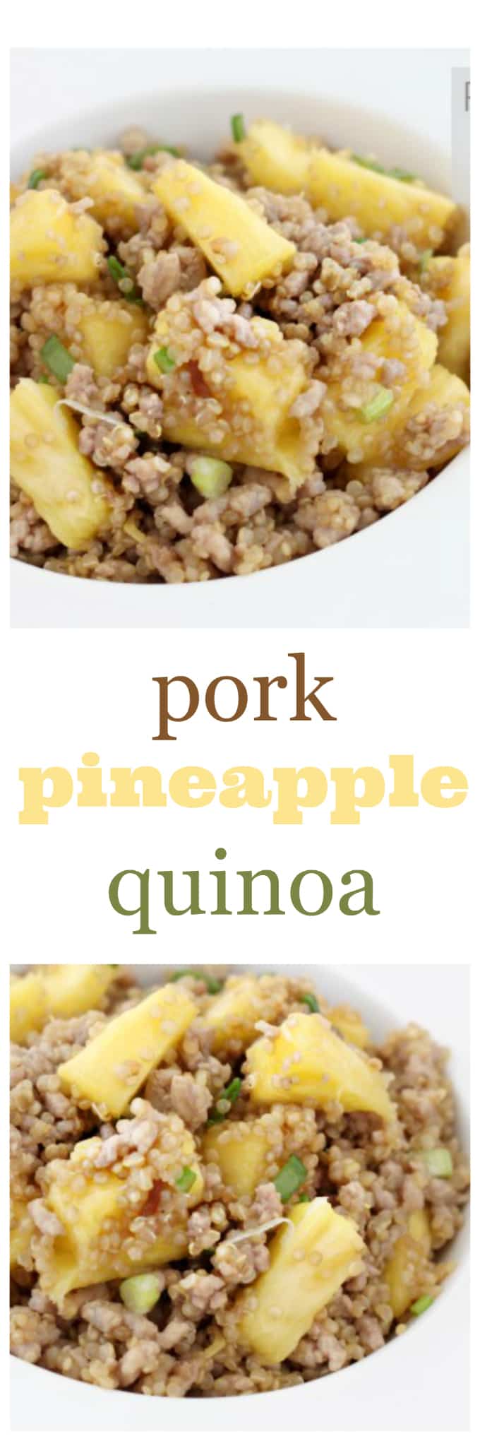 pork pineapple quinoa @createdbydiane