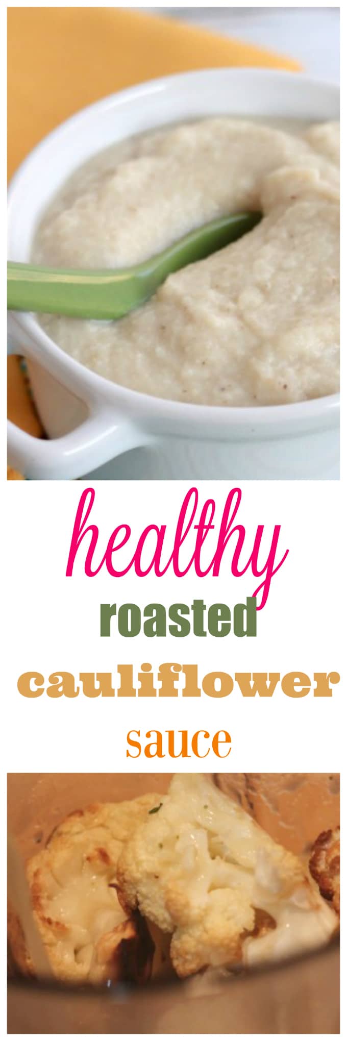 healthy roasted cauliflower sauce recipe @createdbydiane