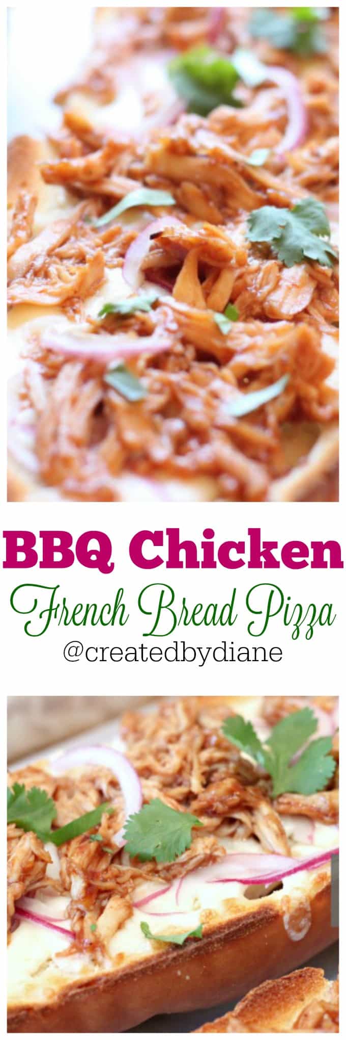 BBQ Chicken French Bread Pizza @createdbydiane