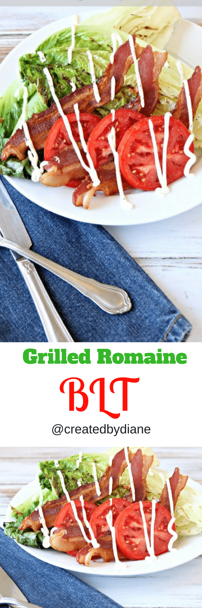 grilled romaine blt with buttermilk dressing @createdbydiane