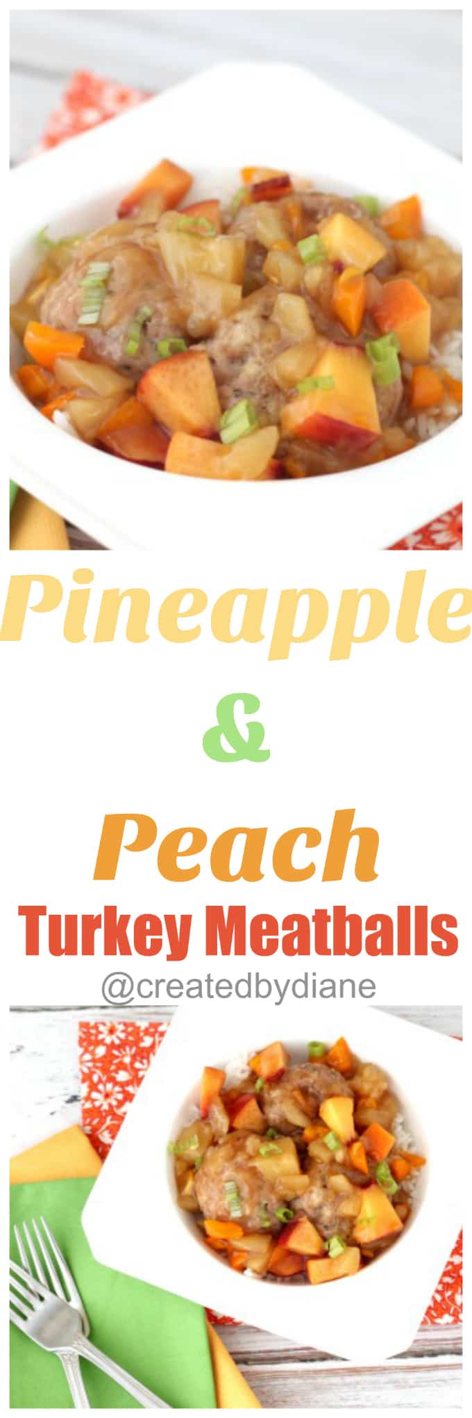 pineapple-and-peach-turkey-meatballs-createdbydiane-sweet-and-sour-deliciousness