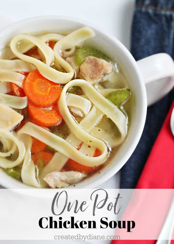 one pot chicken soup recipe ready in 30 minutes createdbydiane.com