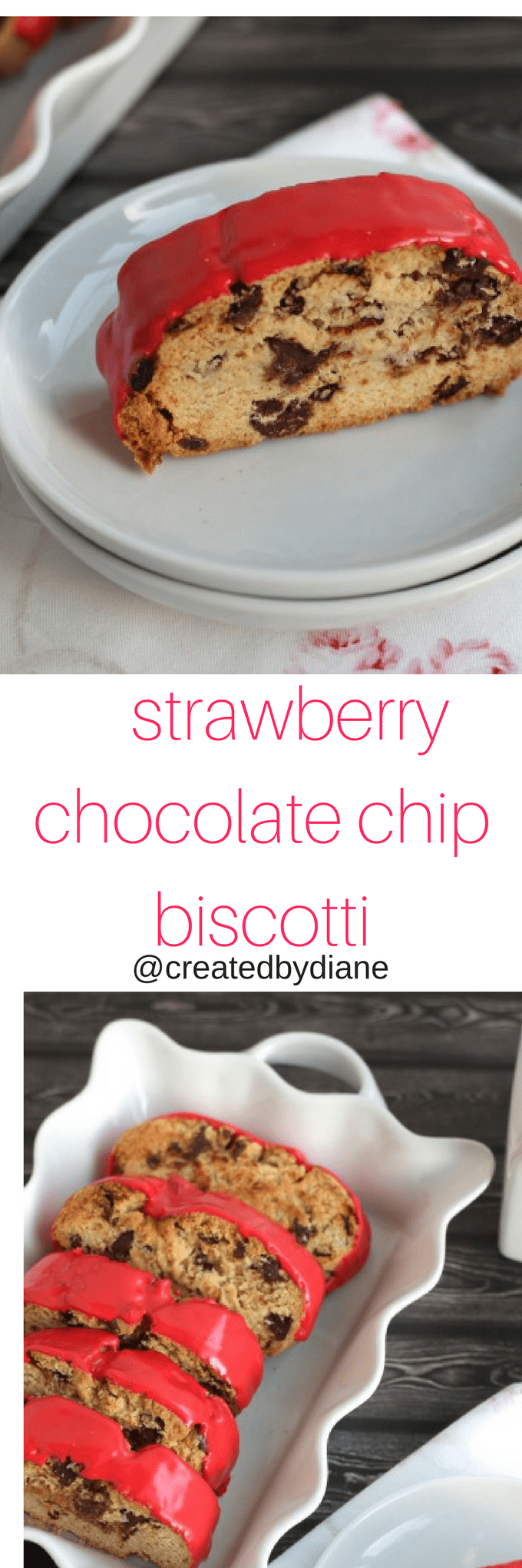 strawberry chocolate chip biscotti @createdbydiane