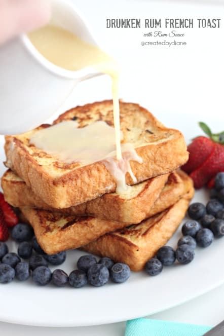 Drunken Rum French Toast with Rum Sauce @createdbydiane