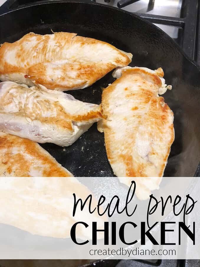 cooking chicken in a cast iron skillet, MEAL PREP CHICKEN and make meal time easy, less stressful, and eat healthy, real food all the time createdbydiane