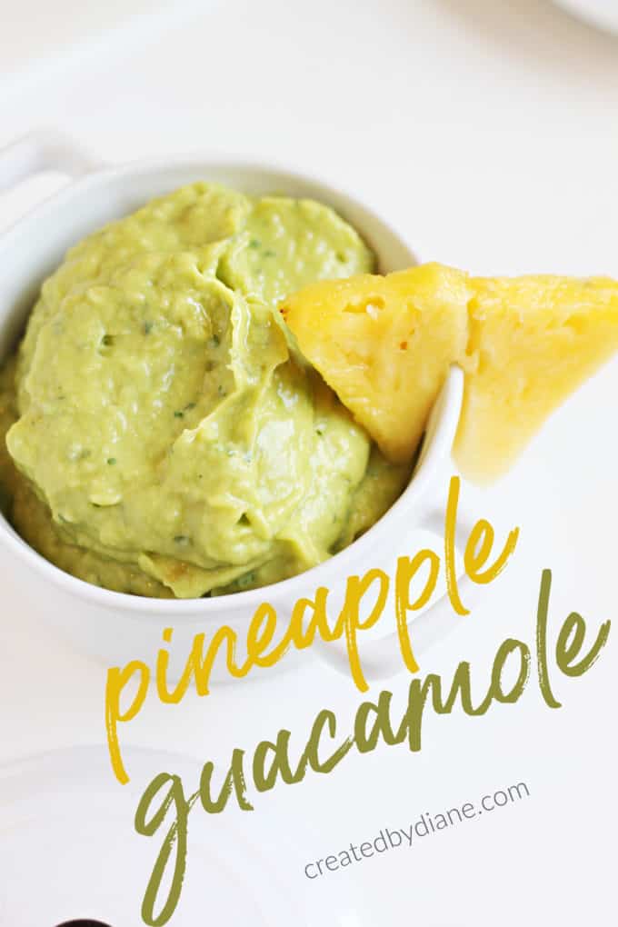 pineapple guacamole recipe at createdbydiane.com