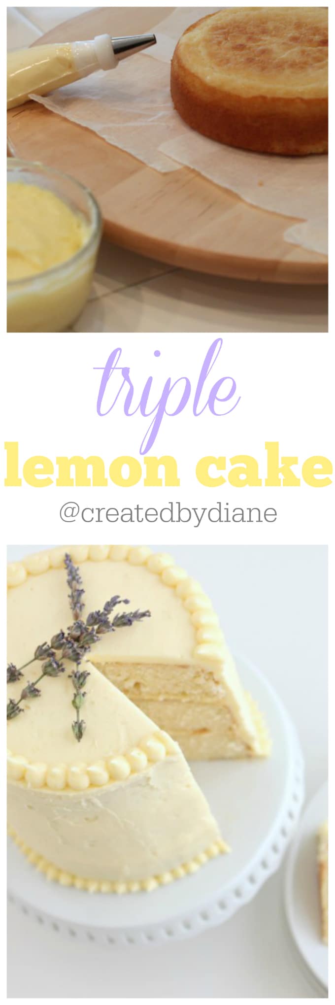 triple lemon cake recipe and instructions from @createdbydiane