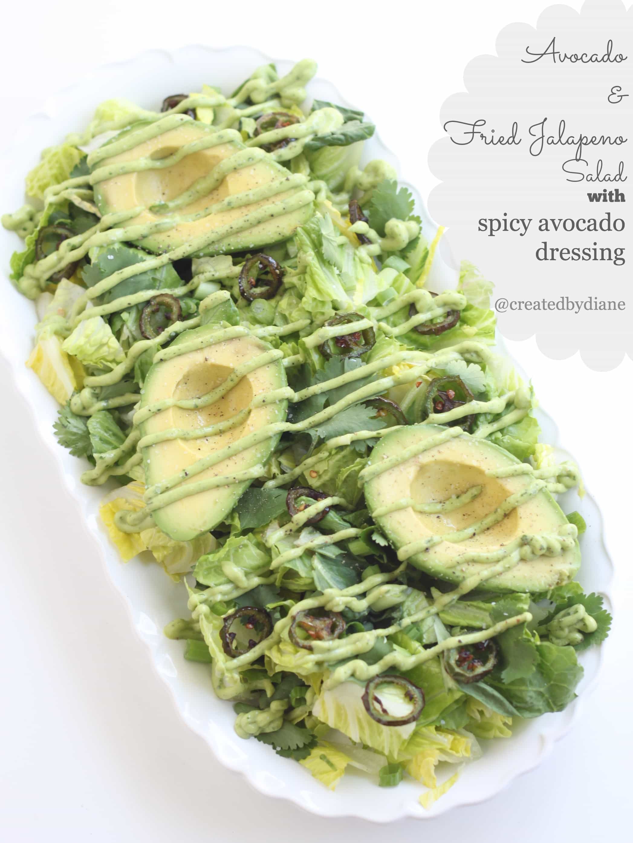 Avocado Salad with Fried Jalapeños and Spicy Avocado Dressing