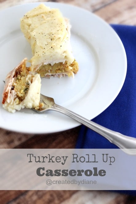 Turkey Roll Up Casserole