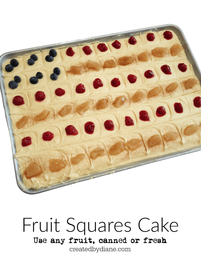 fruit squares cake recipe, delicious tender cake with any fruit, canned or fresh createdbydiane.com