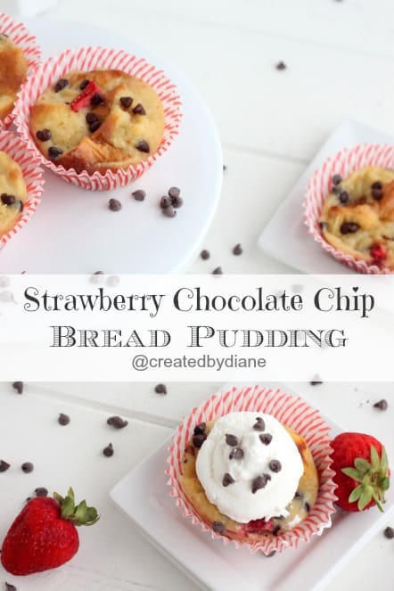 Strawberry Chocolate Chip Bread Pudding @createdbydiane