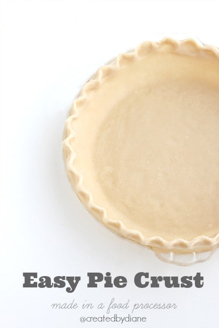 Easy Pie Crust made in a food processor @createdbydiane