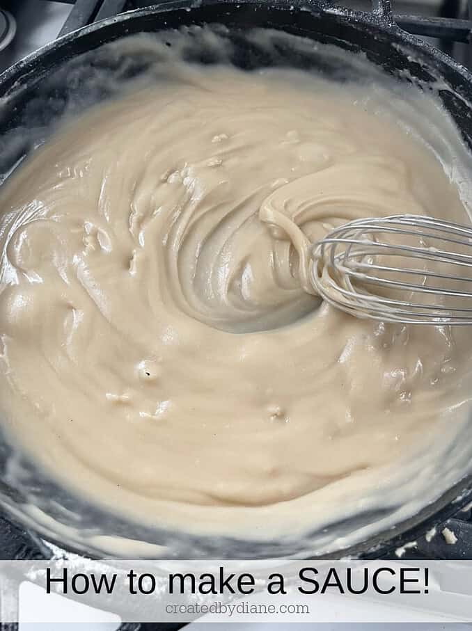 how to make a SAUCE, from gravy, to mac and cheese, creamy pastsa sauces and more createdbydiane