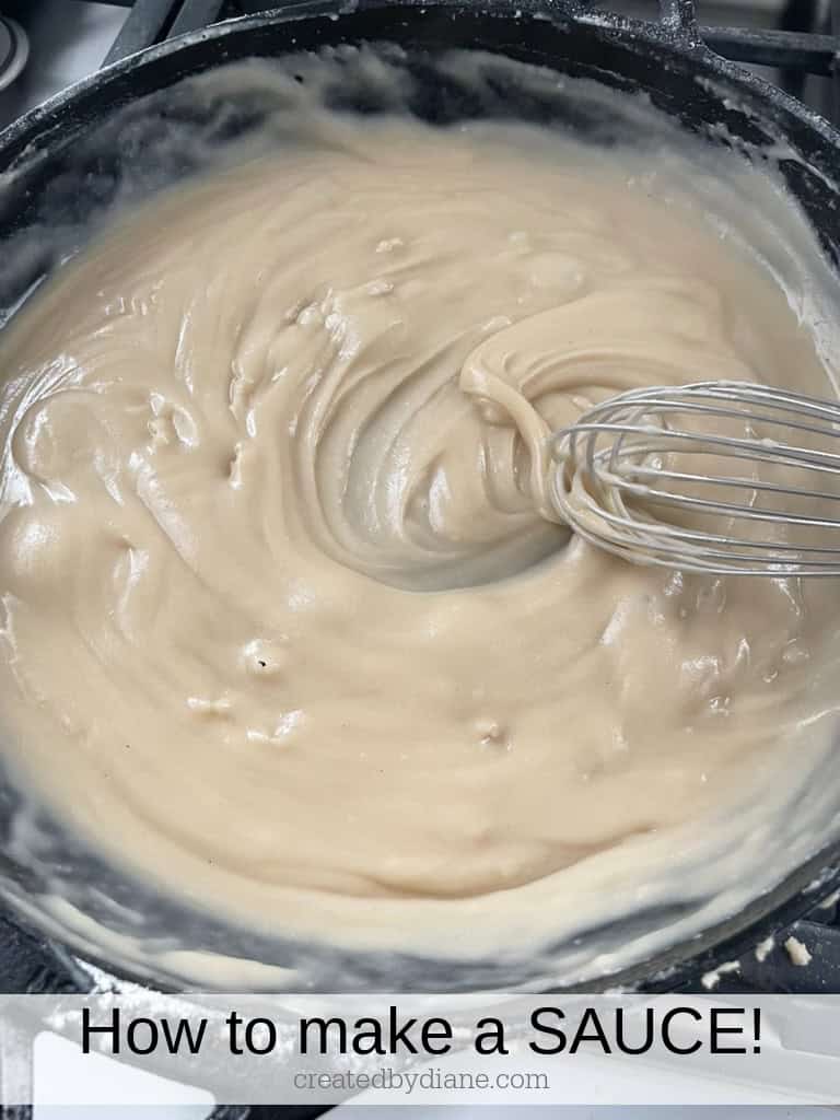 how to make a SAUCE, from gravy, to mac and cheese, creamy pastsa sauces and more createdbydiane