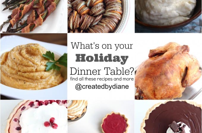 holiday dinner recipes, main dishes, side dishes, desserts, tips and more createdbydiane.com