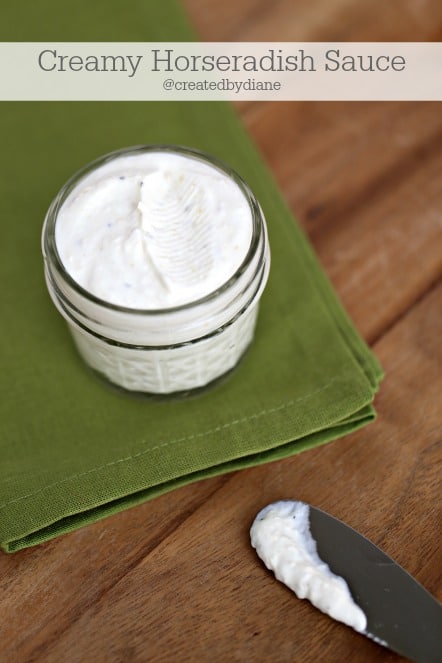 Creamy Horseradish Sauce @createdbydiane