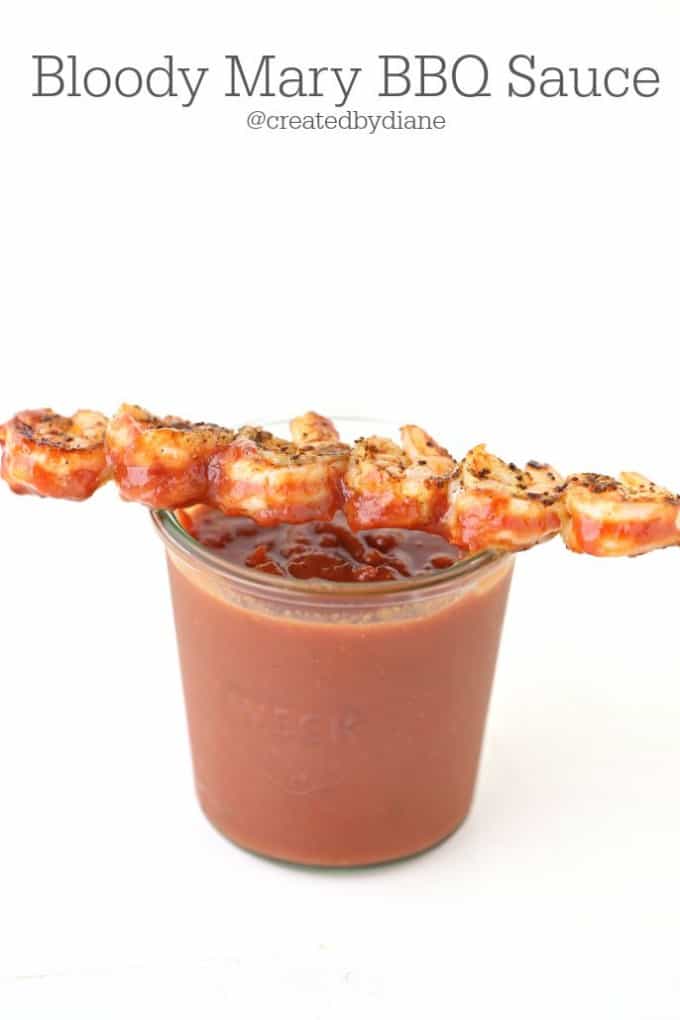 Bloody Mary BBQ Sauce with grilled shrimp....YUM! @createdbydiane