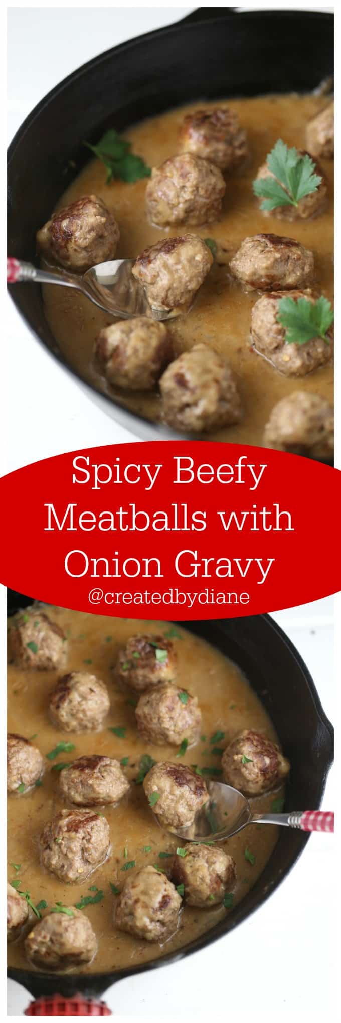 Spicy Beefy Meatballs with Onion Gravy from @createdbydiane