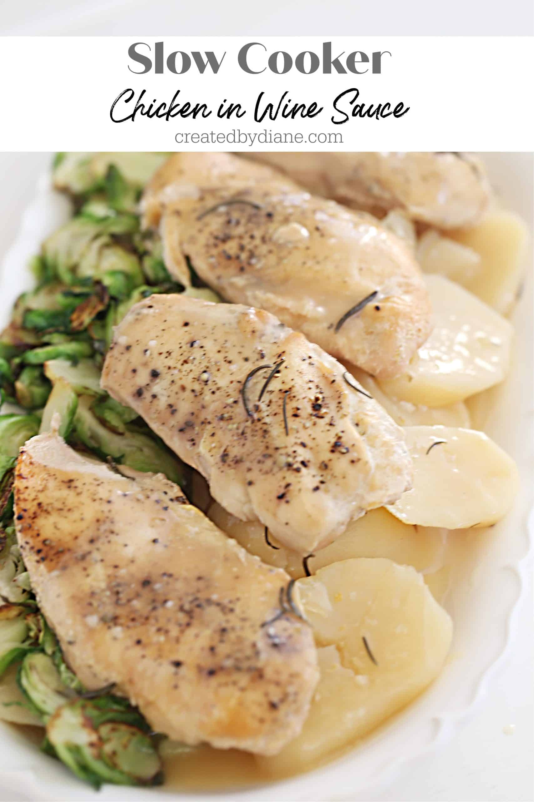 Slow Cooker Chicken with Rosemary and Potatoes in Wine Sauce Created