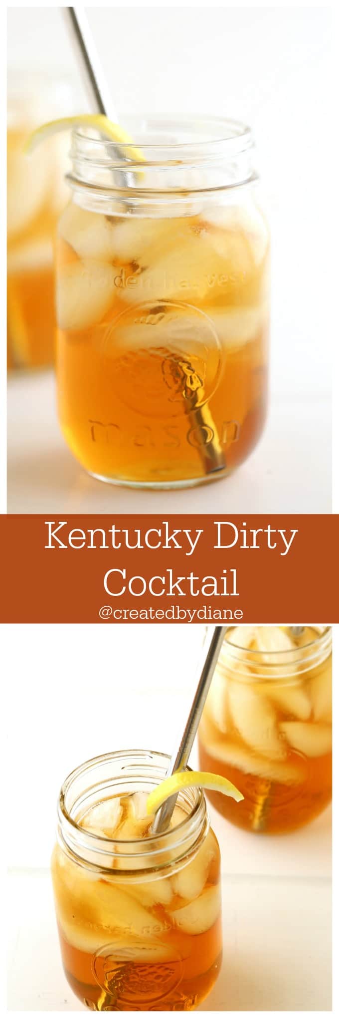 Kentucky Dirty Cocktail the PERFECT drink! @createdbydiane