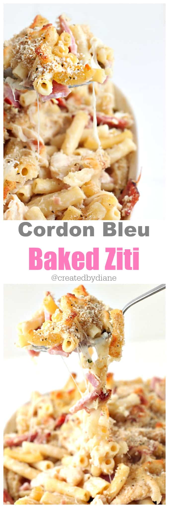 Cordon Bleu Baked Ziti from @createdbydiane