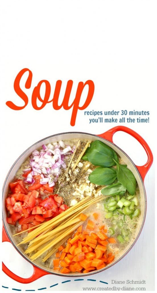 Soup recipes under 30 minutes | Created by Diane