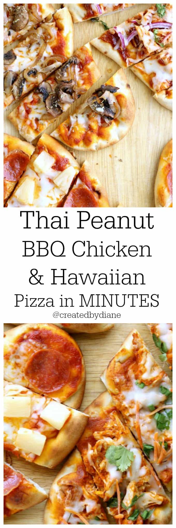 Thai peanut bbq chicken and Hawaiian Pizza in minutes @createdbydiane