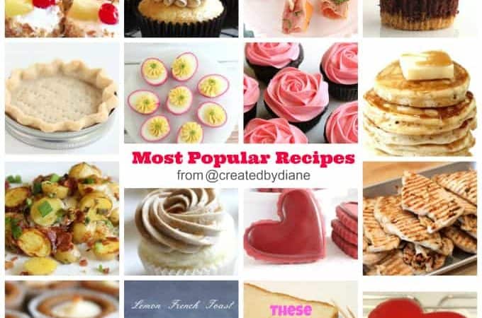 my most popular recipes food blogger www.createdbydiane
