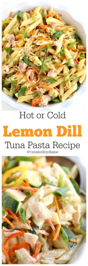 Hot or Cold Lemon Dill Tuna Pasta Recipe @createdbydiane