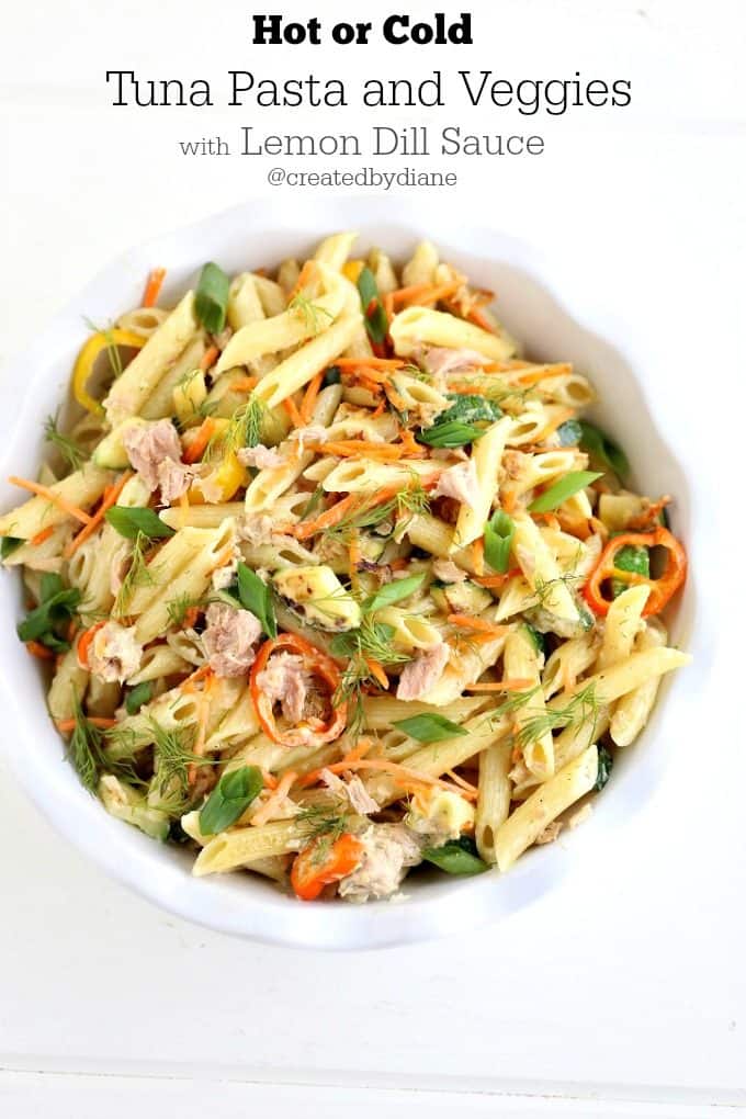 Hot or Cold Tuna Pasta and Veggies with Lemon Dill Sauce @createdbydiane