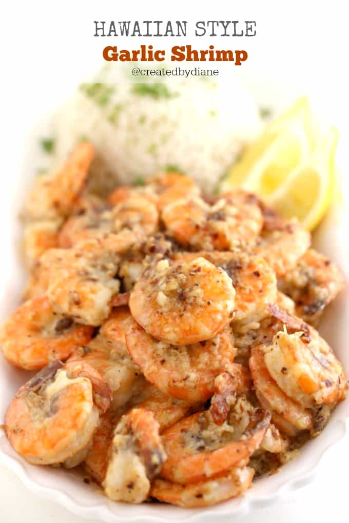 Hawaiian Style Garlic Shrimp recipe just like the shrimp trucks in Hawaii @createdbydiane