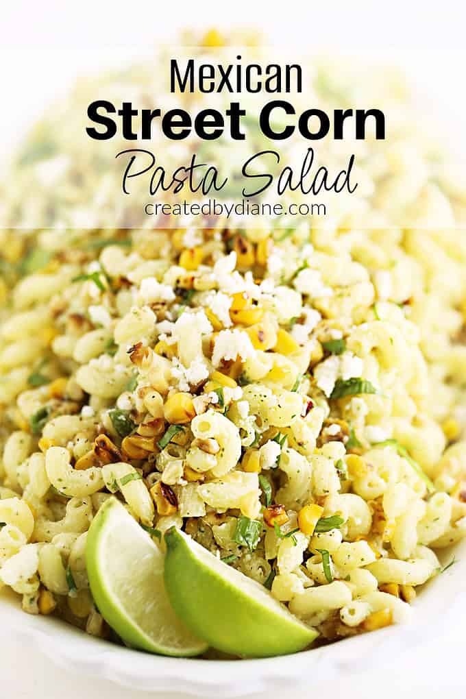 MEXICAN STREET CORN PAST SALAD RECIPE FROM CREATEDBYDIANE.COM