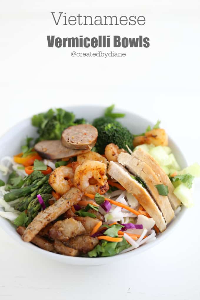 Vietnamese Vermicelli Bowls with chicken, shrimp, sausage and pork choose one or add a combo you like, these bowls are DELICIOUS! @createdbydiane