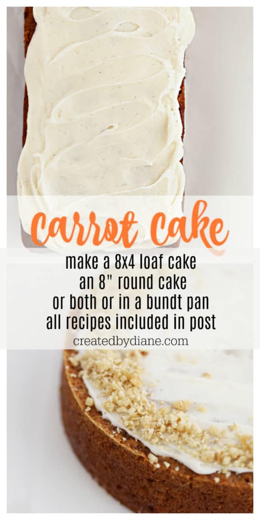 carrot cake recipes make 1 8 round cake, 1 8x4 loaf pan, both, a 2 layer 8 cake, bundt cake all recipes and instructions included in post createdbydiane.com