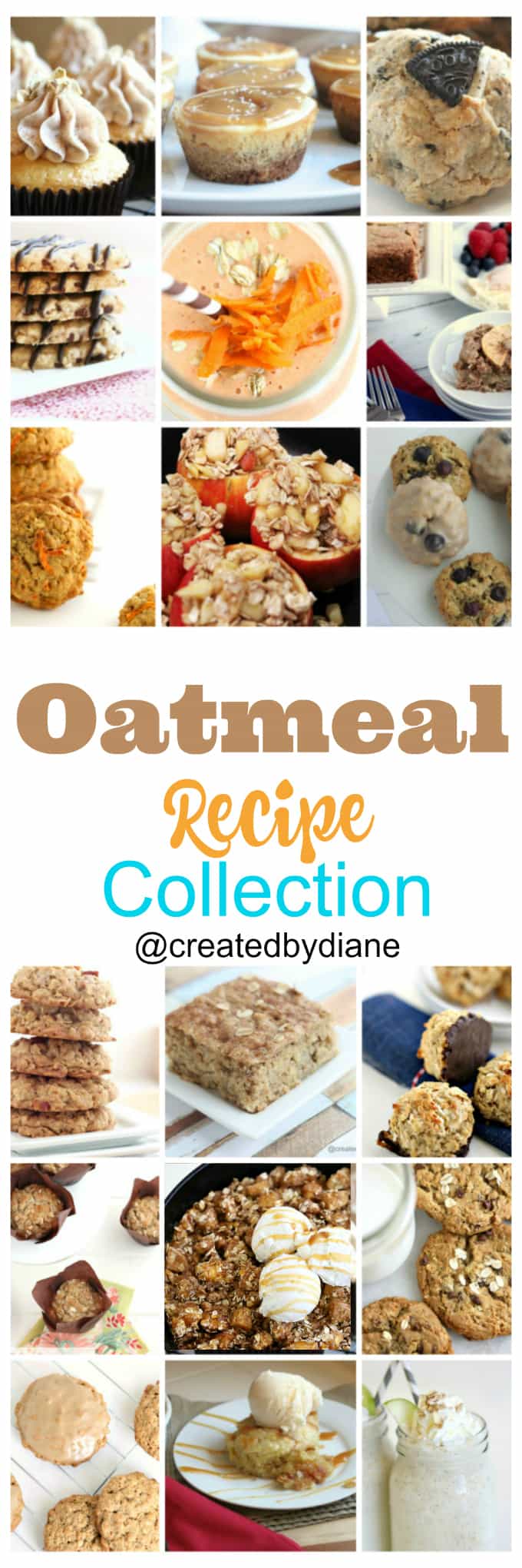 Easy oatmeal recipe collection, cookies, cakes, smoothies, apple desserts from @createdbydiane