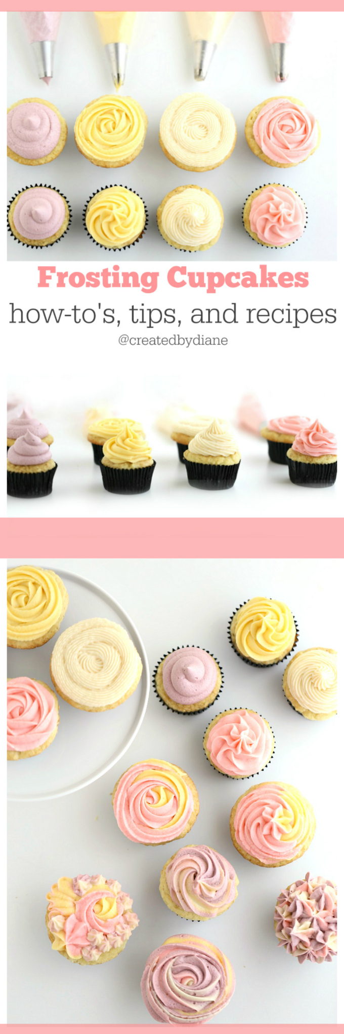 Frosting Cupcakes how-to's, tips, and recipes from @createdbydiane www.createdby-diane.com