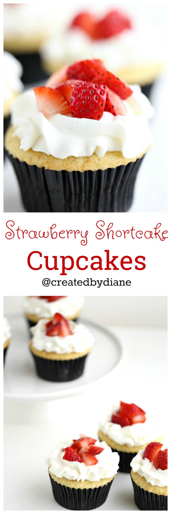 strawberry shortcake cupcakes fresh berries, fresh whipped cream is the perfect dessert @createdbydiane