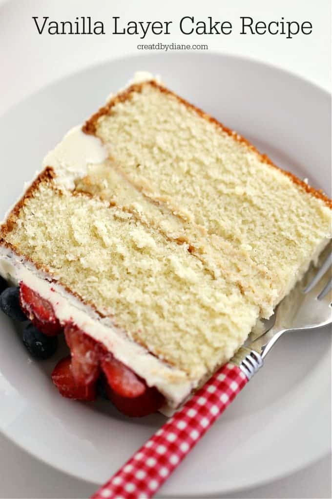 Vanilla Layer Cake, so delicious, known as the best vanilla cake ever creartedbydiane.com