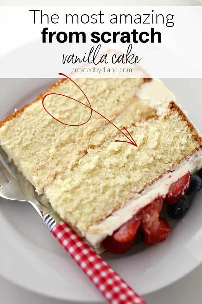 the most amazing vanilla cake from scratch createdbydiane.com