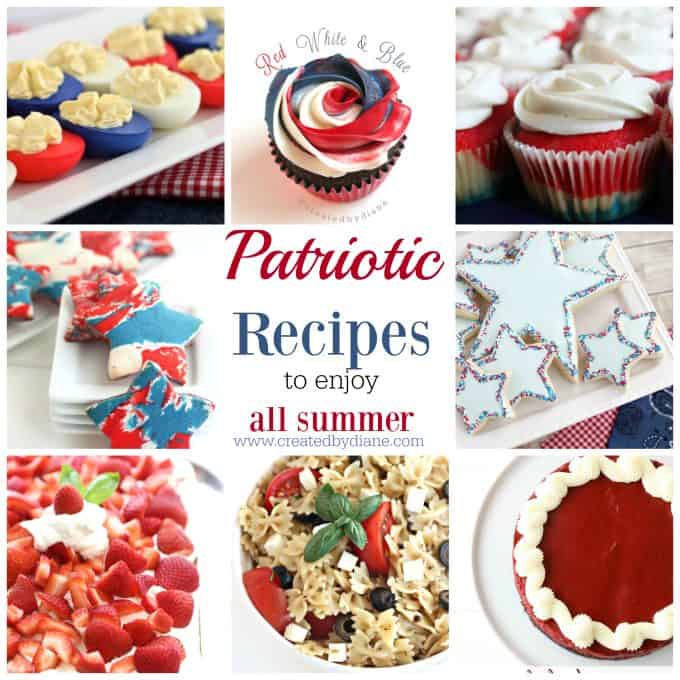 Patriotic recipes to enjoy all summer www.createdbydiane.com