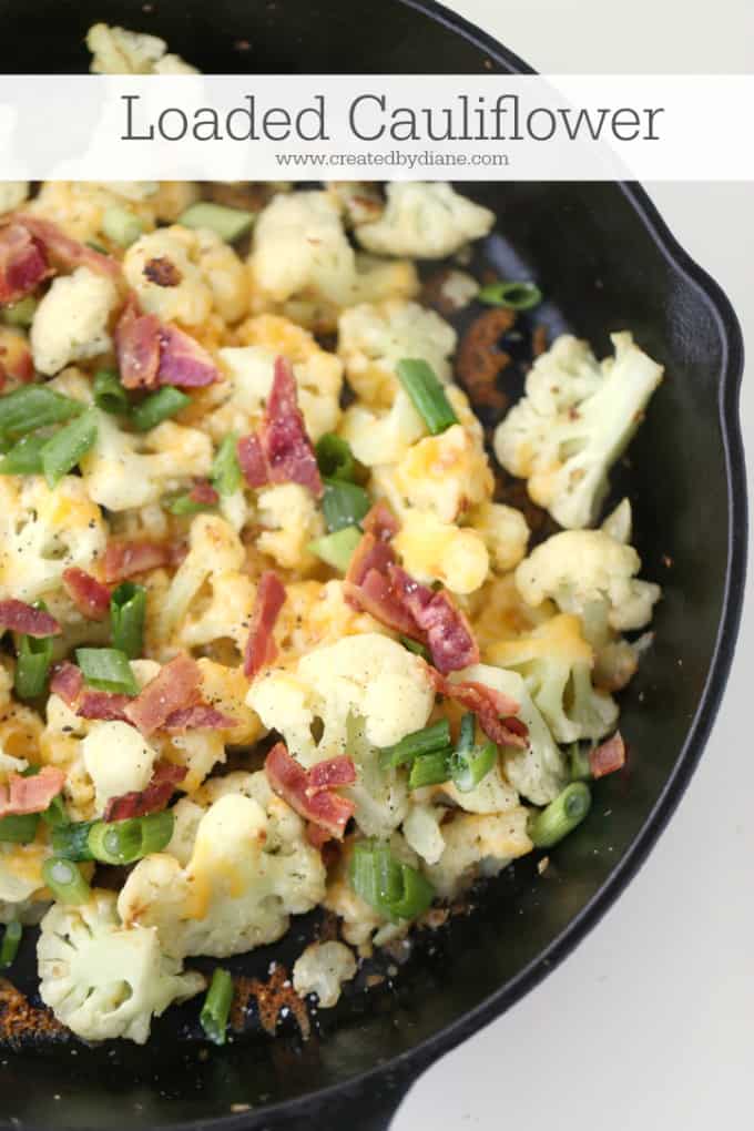 easy low carb loaded cauliflower recipe www.createdbydiane.com