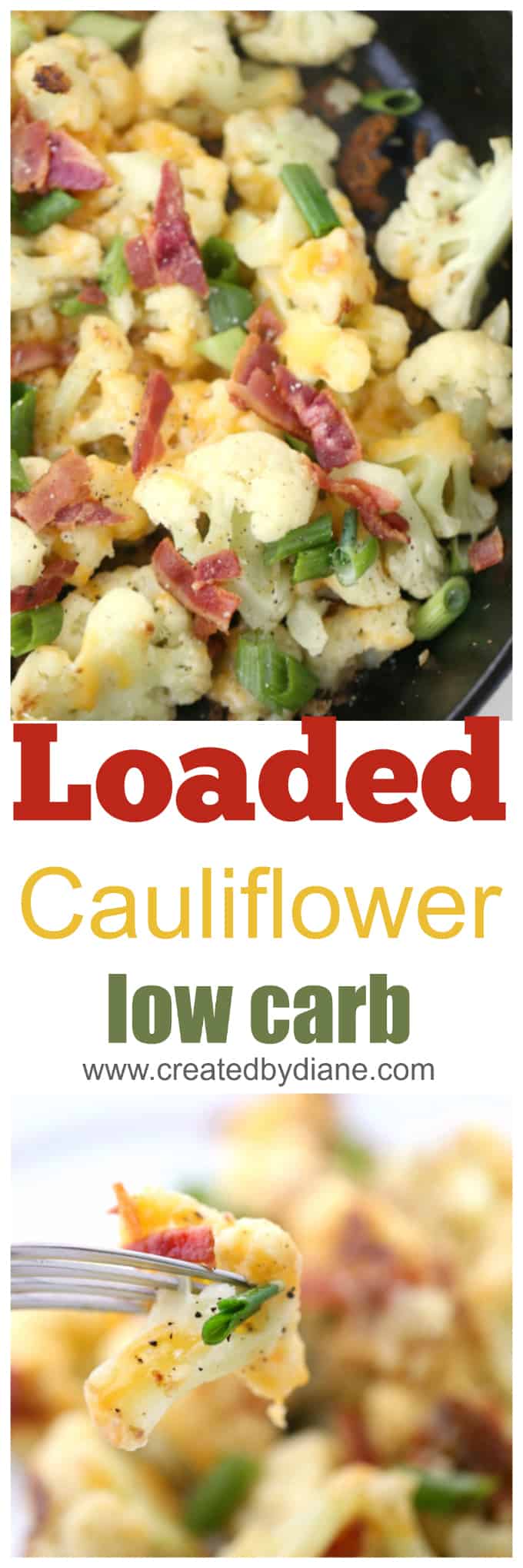 low carb, loaded cauliflower recipes tastes like loaded baked potatoes made in minutes in a skillet www.createdbydiane.com