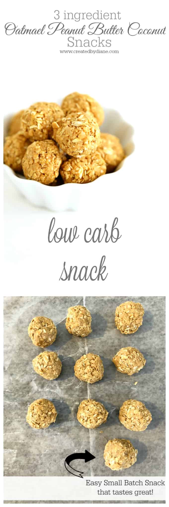 low carb snack 3 ingredient oatmeal peanut butter coconut balls www.createdbydiane.com